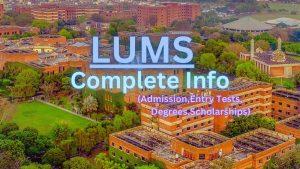 Read more about the article LUMS (Top Ranked University) Complete Info