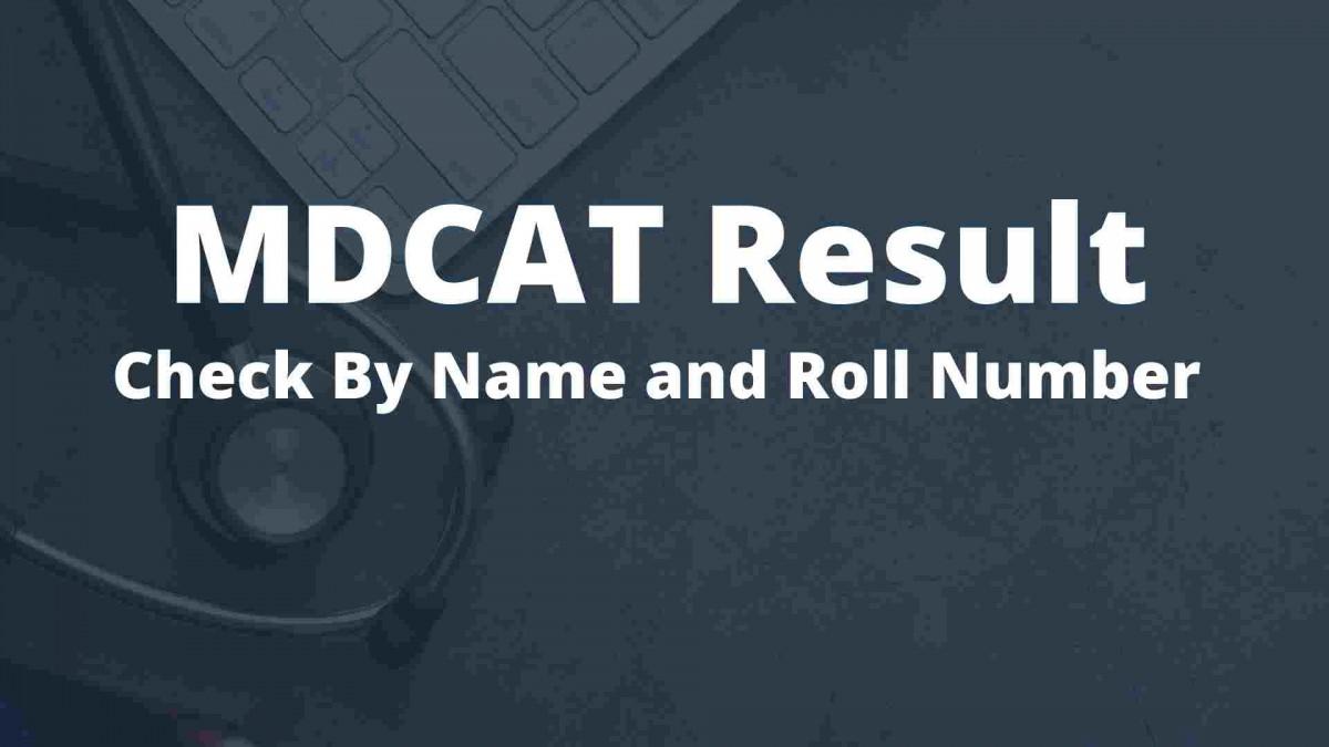 Read more about the article MDCAT RESULT 2024 [Check by Name & Roll.No]