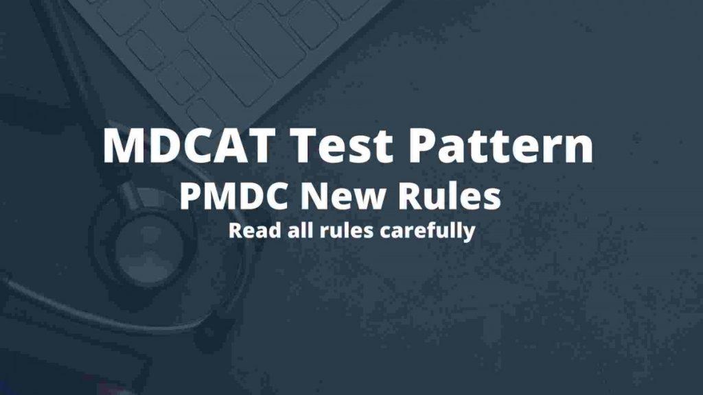 MDCAT Test Pattern Pmdc new rules rules written on image 