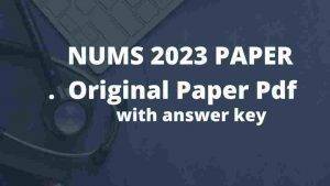 Read more about the article NUMS PAPER 2023 [ Original Paper ]