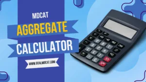 Read more about the article MDCAT Aggregate Calculator 2024